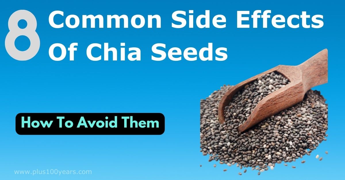 Common Side Effects Of Chia Seeds