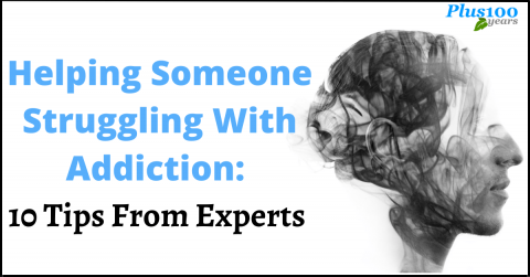 Helping Someone Struggling With Addiction: 10 Tips From Experts