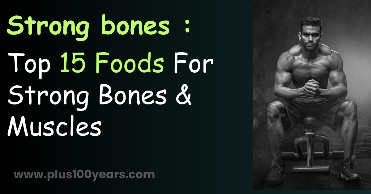  food for strong bones and muscles