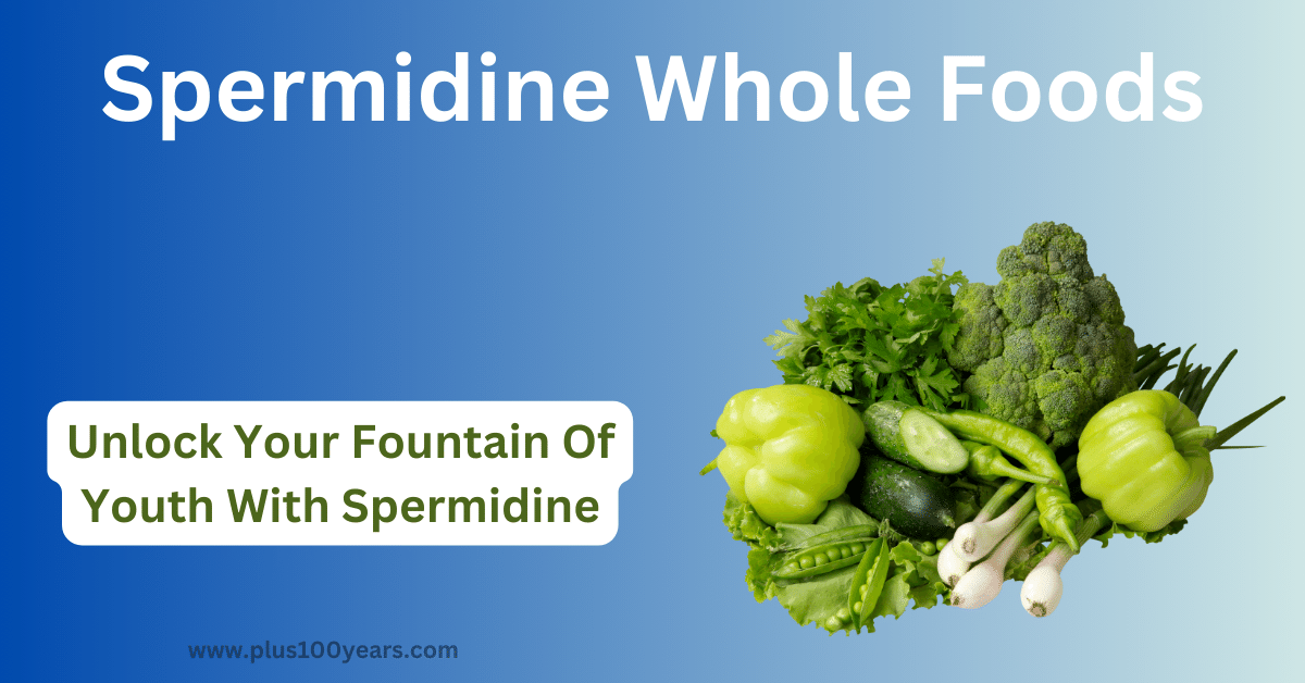 Spermidine Whole Foods
