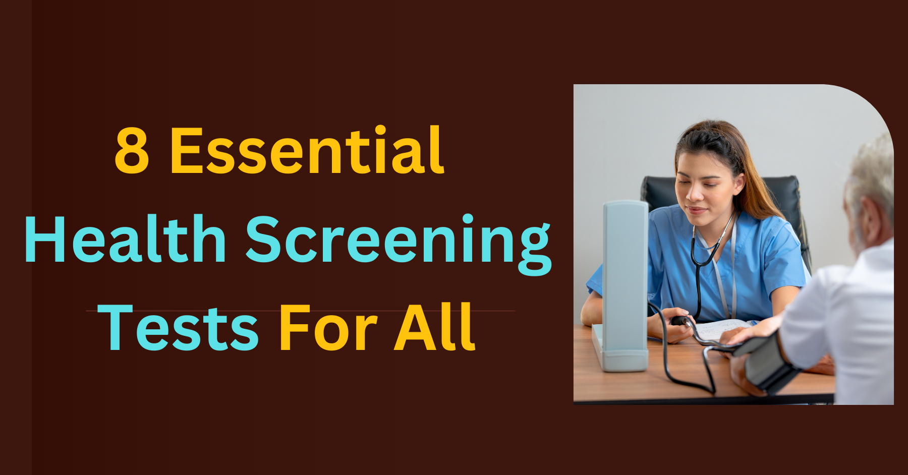 8 Essential  Health Screening Tests For All