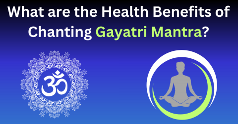 Health Benefits of Chanting Gayatri Mantra