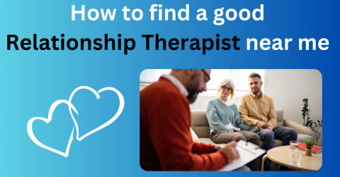 How To Find A Good Relationship Therapist Near Me