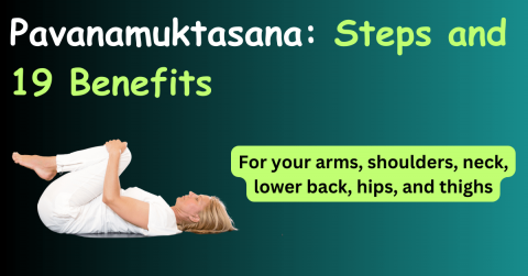 pavanamuktasana steps and benefits