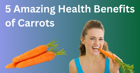 Amazing Health Benefits of Carrots 