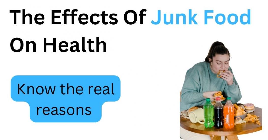 Know the effects of junk food on health & avoid its intake