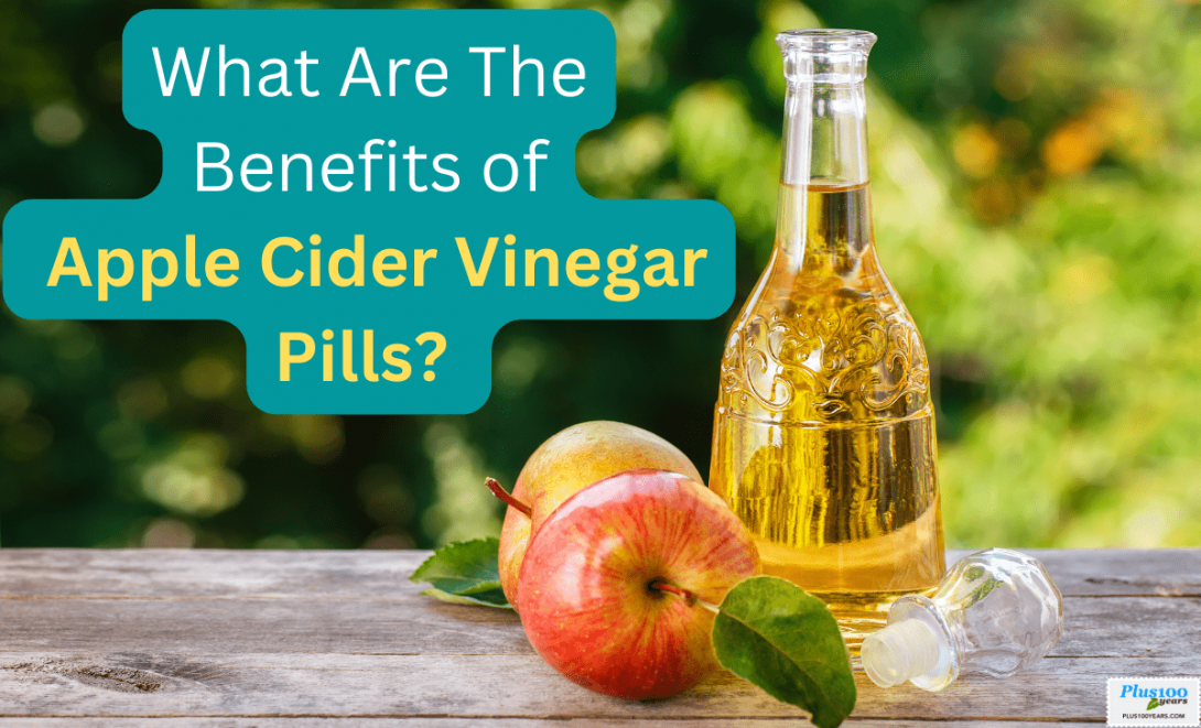 What Are The Benefits Of Apple Cider Vinegar Pills