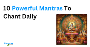 10 powerful mantras to chant daily