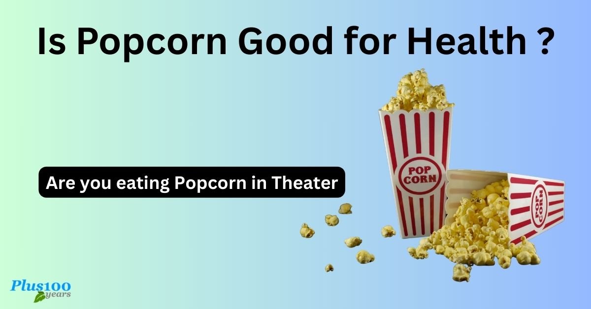 Is Popcorn Good for Health