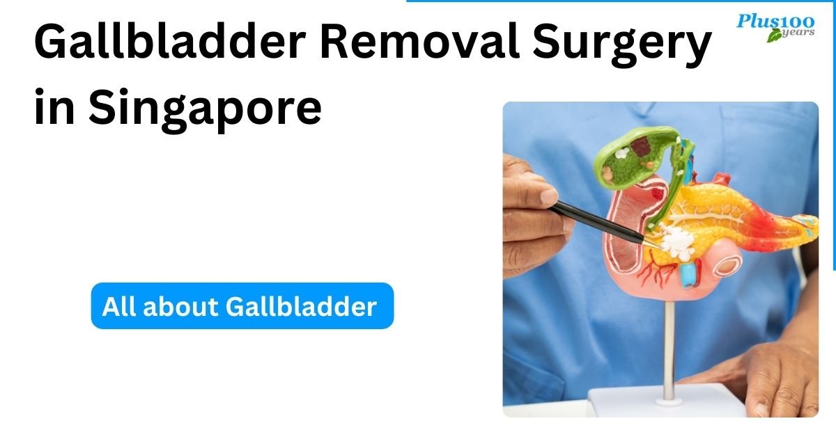 Gallbladder Removal Surgery in Singapore