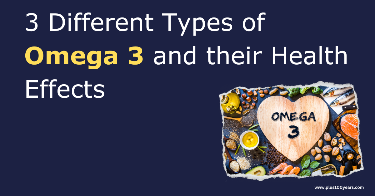 3 Different Types of Omega 3 and Their Health Effects