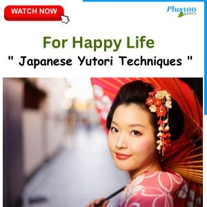 For Happy Life : ” Japanese Yutori Techniques “